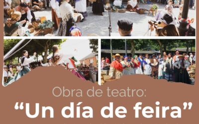 OBRA DE TEATRO: “UN DÍA DE FEIRA” ESTE DOMINGO 17 DE MAIO NO CONCELLO DE CASTROVERDE